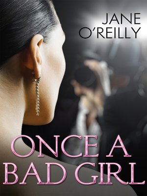cover image of Once a Bad Girl